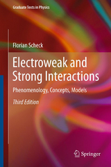 Electroweak and Strong Interactions - Florian Scheck