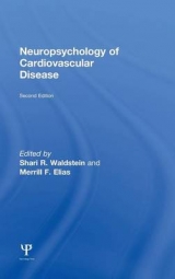 Neuropsychology of Cardiovascular Disease - Waldstein, Shari R.; Elias, Merrill F.