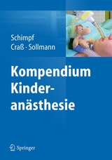 Kompendium Kinderanästhesie - 