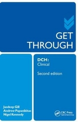 Get Through DCH Clinical 2E - Papanikitas, Andrew; Gill, Jasdeep; Kennedy, Nigel