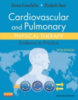 Cardiovascular and Pulmonary Physical Therapy - Frownfelter, Donna; Dean, Elizabeth