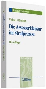 Die Assessorklausur im Strafprozess - Walter Vollmer, Andreas Heidrich