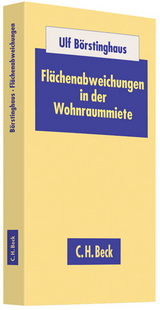 Flächenabweichungen in der Wohnraummiete - Ulf Peter Börstinghaus