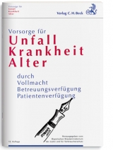 Vorsorge für Unfall, Krankheit, Alter - Bayerischen Staatsministerium der Justiz und für Verbraucherschutz, Bayerischen