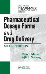 Pharmaceutical Dosage Forms and Drug Delivery, Second Edition - Mahato, Ram I.; Narang, Ajit S.