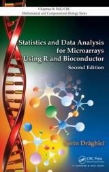 Statistics and Data Analysis for Microarrays Using R and Bioconductor - Drăghici, Sorin