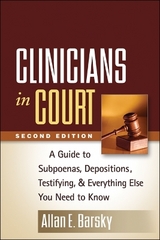 Clinicians in Court, Second Edition - Barsky, Allan E.