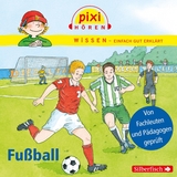 Pixi Wissen: Fußball - Cordula Thörner, Melle Siegfried