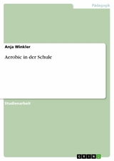 Aerobic in der Schule -  Anja Winkler