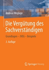 Die Vergütung des Sachverständigen - Andreas Weglage