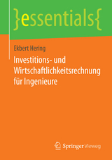 Investitions- und Wirtschaftlichkeitsrechnung für Ingenieure - Ekbert Hering