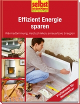 Effizient Energie sparen - selbst ist der Mann