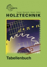 Tabellenbuch Holztechnik - Nennewitz, Ingo; Nutsch, Wolfgang; Peschel, Peter; Seifert, Gerhard