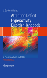 Attention Deficit Hyperactivity Disorder Handbook - J. Gordon Millichap