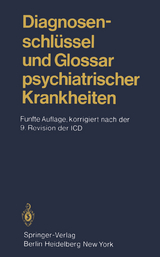 Diagnosenschlüssel und Glossar psychiatrischer Krankheiten - 