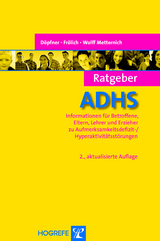 Ratgeber ADHS - Manfred Döpfner, Jan Frölich, Tanja Wolff Metternich