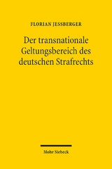 Der transnationale Geltungsbereich des deutschen Strafrechts - Florian Jeßberger