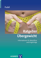 Ratgeber Übergewicht. (Ratgeber zur Reihe Fortschritte der Psychotherapie, Band 19) -  Volker Pudel