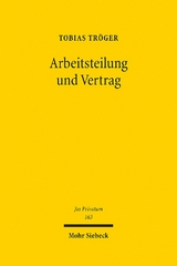 Arbeitsteilung und Vertrag - Tobias Tröger