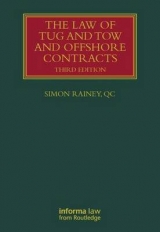 The Law of Tug and Tow and Offshore Contracts - Rainey, Simon