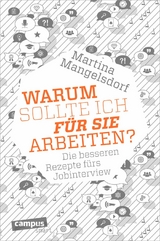 Warum sollte ich für Sie arbeiten? -  Martina Mangelsdorf