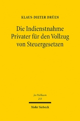 Die Indienstnahme Privater für den Vollzug von Steuergesetzen - Klaus-Dieter Drüen