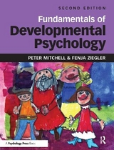 Fundamentals of Developmental Psychology - Mitchell, Peter; Ziegler, Fenja