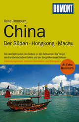 DuMont Reise-Handbuch Reiseführer China, Der Süden, Hongkong, Macau - Fülling, Oliver