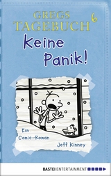 Gregs Tagebuch 6 - Keine Panik! - Jeff Kinney