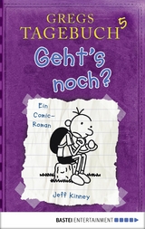 Gregs Tagebuch 5 - Geht's noch? - Jeff Kinney