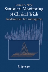 Statistical Monitoring of Clinical Trials - Lemuel A. Moyé