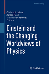 Einstein and the Changing Worldviews of Physics - 