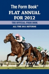 The Form Book Flat Annual for 2012 - Dench, Graham