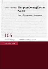 Der pseudovergilische Culex - Sabine Seelentag