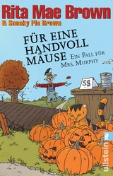 Für eine Handvoll Mäuse -  Rita Mae Brown,  Sneaky Pie Brown