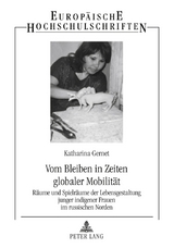 Vom Bleiben in Zeiten globaler Mobilität - Katharina Gernet