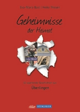 Ueberlingen Bd 1; Geheimnisse der Heimat - Eva-Maria Bast, Heike Thissen