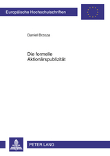 Die formelle Aktionärspublizität - Daniel Brzoza