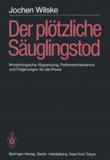 Der plötzliche Säuglingstod (SIDS) - J. Wilske