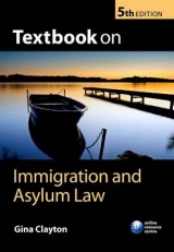 Textbook on Immigration and Asylum Law - Clayton, Gina