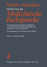 Einführung in die Medizinische Fachsprache - Michler, M.; Benedum, J.