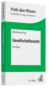 Gesellschaftsrecht - Herbert Wiedemann, Kaspar Frey