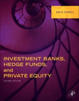 Investment Banks, Hedge Funds, and Private Equity - Stowell, David P.