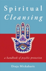 Spiritual Cleansing - Mickaharic, Draja