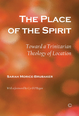 Place of the Spirit -  Sarah Morice-Brubaker