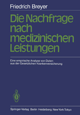 Die Nachfrage nach medizinischen Leistungen - F. Breyer