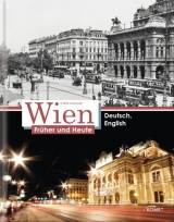 Wien früher und heute - Astrid Meissner