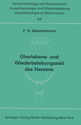 Überlebens- und Wiederbelebungszeit des Herzens - P. G. Spieckermann