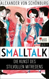 Smalltalk -  Alexander Graf von Schönburg