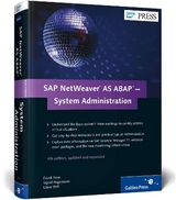 SAP NetWeaver AS ABAP—System Administration - Föse, Frank; Hagemann, Sigrid; Will, Liane